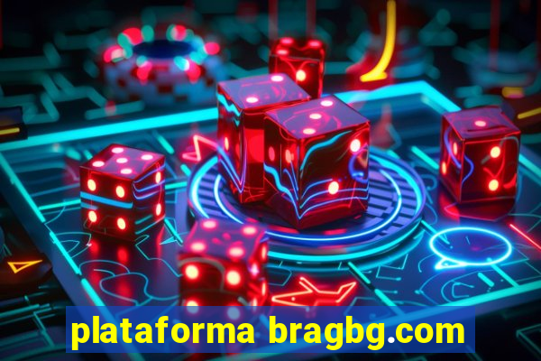 plataforma bragbg.com